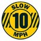 Signmission Slow 10 Mph 16in Non-Slip Floor Marker, 16" x 16", FD-C-16-99891 FD-C-16-99891 - alternate 1